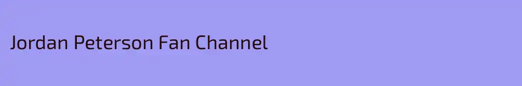 Jordan Peterson Fan Channel